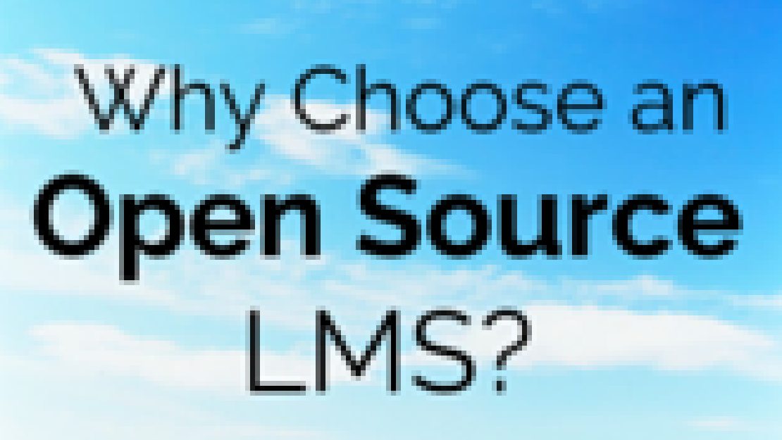 Why Choose an Open Source LMS?